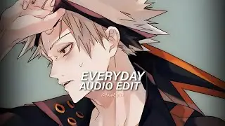 Everyday - Ariana Grande Ft. Future [Edit Audio]