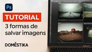 Tutorial Photoshop: 3 opções para salvar a imagem - Carol Lopes | Domestika Brasil