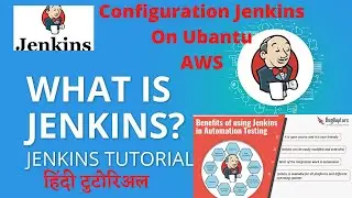 What Is Jenkins? | How to configure jenkins on EC2 Instance? | Jenkins Tutorial  | in Hindi