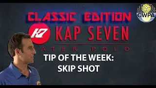 Skip Shot, TIP OF WEEK