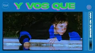 ananoduerme - y vos que