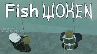Deepwoken 😴 ----- Fishwoken 😍