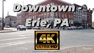 【4K】Downtown Erie Pennsylvania - Day Walk - 60fps