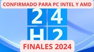 Windows 11 24h2 confirmado para las PC Intel y AMD para fines de 2024!