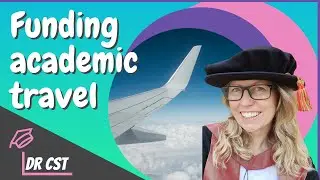 FUNDING UNIVERSITY CONFERENCE TRAVEL - How academics afford it! #university