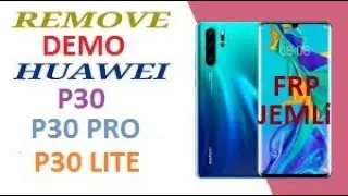 Huawei P30 ELE-L29 Remove Demo