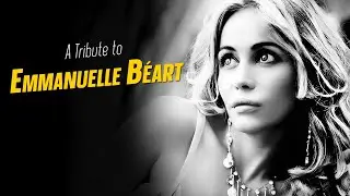 A Tribute to EMMANUELLE BEART