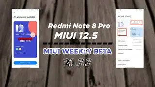 MIUI 12.5 Update, Redmi Note 8 Pro, MIUI 12.5 Weekly Update, MIUI 12.5 21.7.7 Update, Android 11, #3