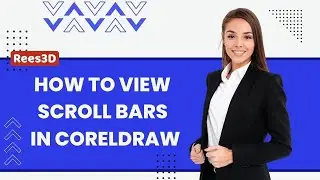 How to View Scroll Bars in CorelDRAW | Rees3D.com