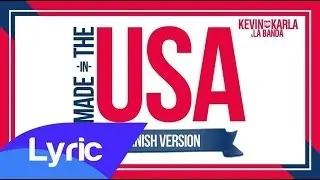 Made in the USA (Spanish Version) (Lyric Video) - Kevin Karla & La Banda