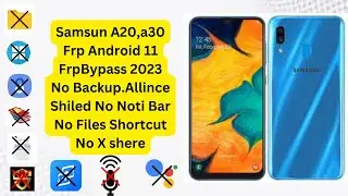 Samsung A20,A30 Frp Android 11 Frp Bypass With Out Pc No xsher No Files Short cut No Not Bar 2023