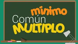 Mínimo Común Múltiplo-SUPER FACIL-PRIMARIA