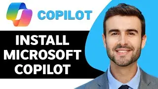 How to Install Microsoft CoPilot in 2024 | Microsoft Copilot Tutorial
