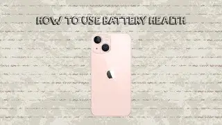 How To Use Battery Health On Iphone