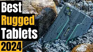 Best Rugged Tablets of 2024 [Built for the Toughest Jobs]