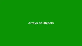 Chapter 9: Arrays of Objects