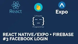 React Native + Firebase | #3 Facebook Login | Expo