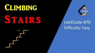 Climbing Stairs (Fibonacci Series) || LeetCode 70 || Google Coding Interview Question