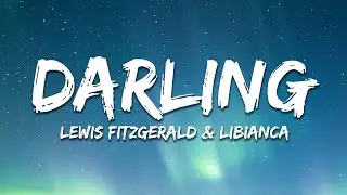 Lewis Fitzgerald & Libianca - Darling (Lyrics)