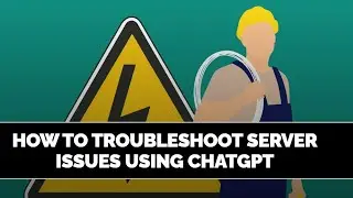 How to Troubleshoot Server issues using ChatGPT | Prompt Engineering |