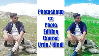 photoshop cc editing tutorial in hindi / Urdu 2020 | World Earn And Learn