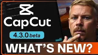 CapCut Update: What Changed? (Frustration Continues)