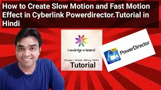 How To Create Slow Motion & Fast Motion Effect in Single Video Using Cyberlink Power Director.