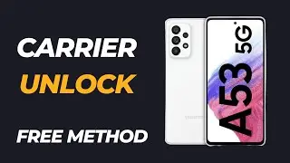 How to unlock Samsung Galaxy A53   Unlock Carrier Samsung A53   Unlock Samsung A53 Network