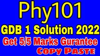 Phy101 GDB Solution 2022 || Phy101 GDB 1 Solution 2022 || Phy101 GDB 1 Solution File || Vu ki duniya
