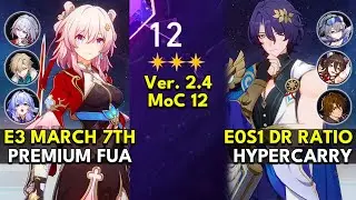 E3 March 7th FUA & E0S1 Dr Ratio Hypercarry | Memory of Chaos Floor 12 3 Stars | Honkai: Star Rail