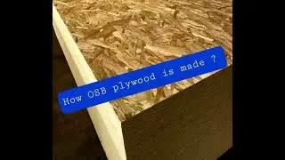 How OSB plywood is made from start to finish!