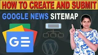 How to Create a Google News Sitemap in WordPress Step-By-Step | XML Sitemap for Google News