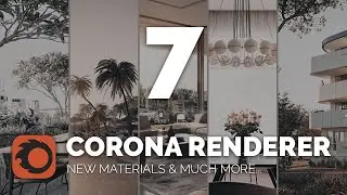 NEW Corona Renderer 7 for 3ds Max | Improved Materials & More...