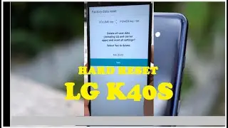 Hard Reset LG K40s to Restore Factory Setting and Remove Password.