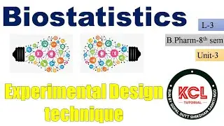 Experimental Design Techniques/ L-3 Unit-3 Biostatistics 8th sem B.Pharm