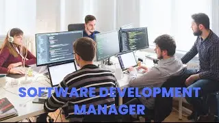 What is the role of a Software Development Manager ? | Career Guide - Job Description - Skills