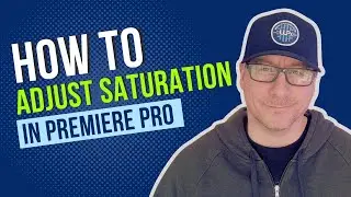 How to Adjust Saturation in Premiere Pro | iFILMthings