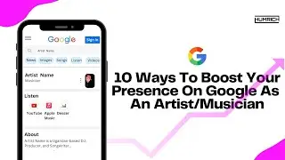 10 Ways To Boost Your Presence On Google As An Artist/Musician | Google Knowledge Panel