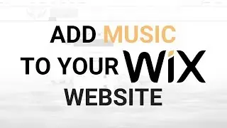 How to Add Music to Wix Website? Wix Background Music