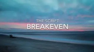 Breakeven (Lyrics) - The Script
