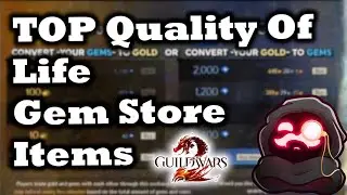 BEST Quality of Life Gem Store Purchases for Guild Wars 2 - a Guide