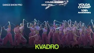 Volga Champ 10th Anniversary | Dance Show Pro | Wide view | Kvadro