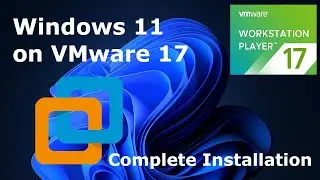 How to install Windows 11 on VMware Workstation Player 17 | Windows 11 | VMware Workstation