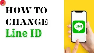 How To Change Line Id | Line ID