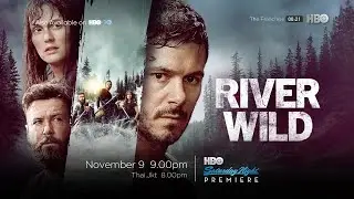 [Trailer] HBO Asia - Saturday Night Premiere (November/2024): River Wild (2023)