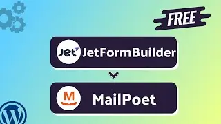 Integrating JetFormBuilder with MailPoet | Step-by-Step Tutorial | Bit Integrations