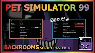 PET SIMULATOR 99 Script Pastebin UPDATE DEEP BACKROOMS AUTO FARM | HATCH EGG & MORE✨