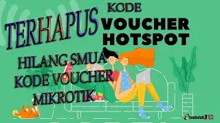 CARA MENGATASI KODE VOUCEH HOTSPOT YANG TERHAPUS SEMUA ATAU HILANG SMUA KODE VOUCHER