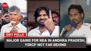 Exit Polls: Major gains for NDA in Andhra Pradesh, YSRCP not far behind