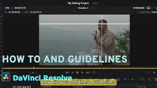 How to add Guidelines easily in Davinci Resolve